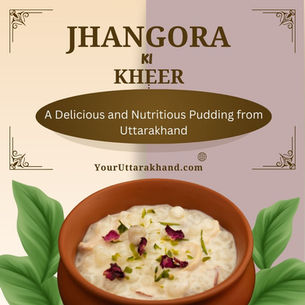 Jhangora Ki Kheer: A Delicious and Nutritious Pudding from Uttarakhand