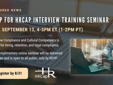 RSVP by 8/31 for HRCap Interview Training Seminar (HRCap E-Newsletter - Issue #220, August 2023)