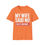 Thumbnail: My Wife Said No I Did It Anyway Tee | Funny Gift for Husband or Dad