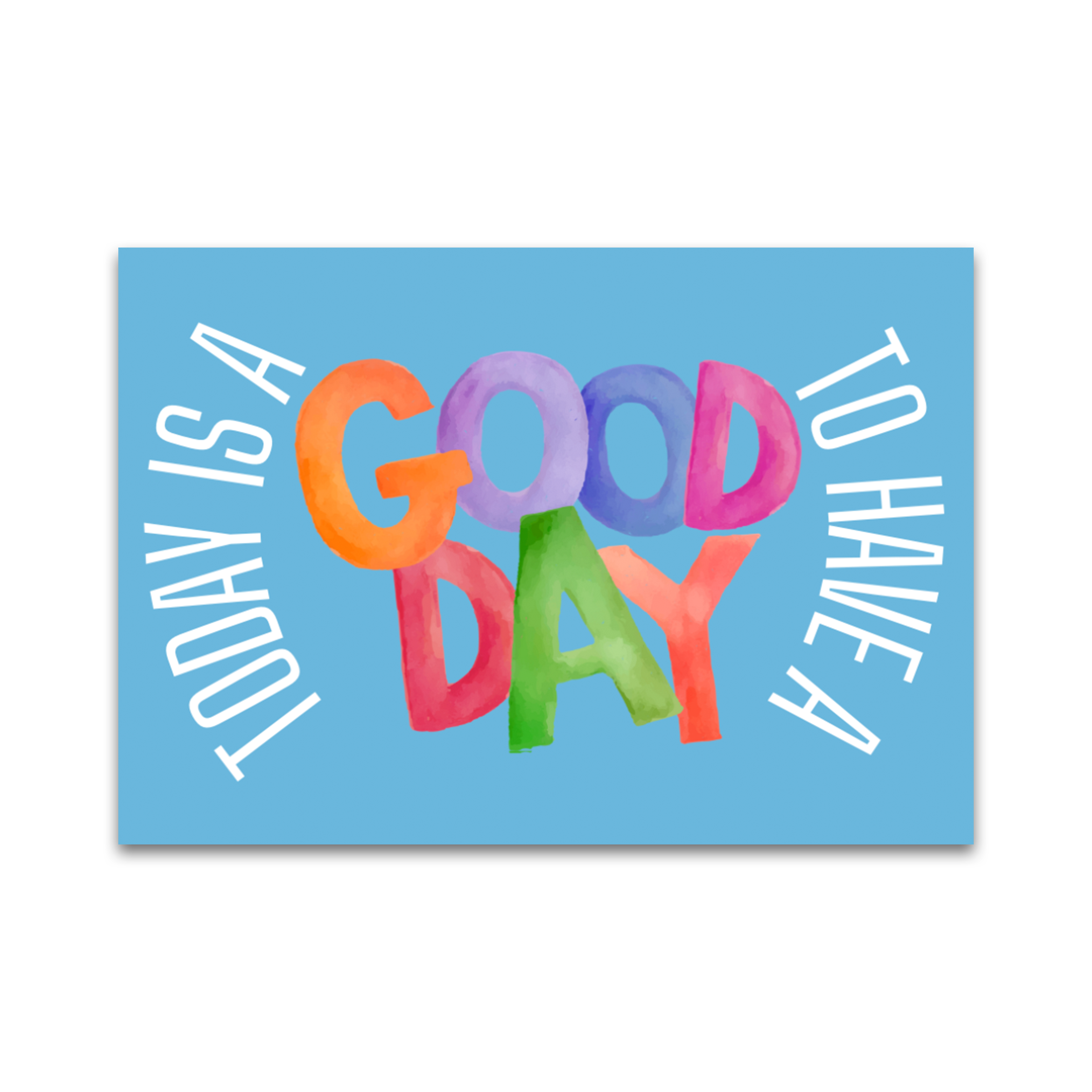 Greeting Card - Good Day
