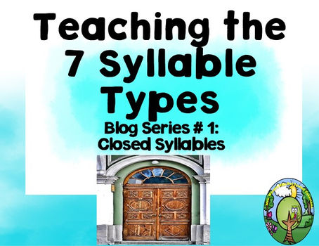 Teaching the 7 Syllable Types