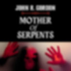 John R. Gordon Mother of Serpents
