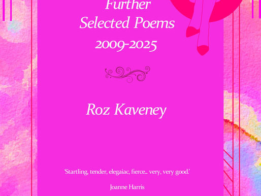 Roz Kaveney Further Selected Poems Team Angelica