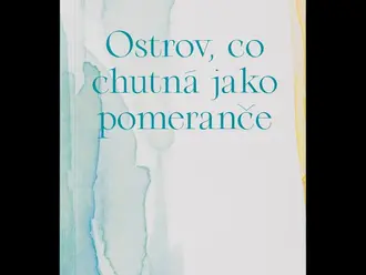 Kateřina Marie Tichá - Ostrov, co chutná jako pomeranče