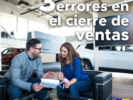 3 errores comunes en el Cierre de Ventas