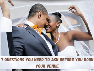 7 Questions You Need to Ask Before You Book Your Venue