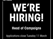 We're Hiring! Call out for Head of Campaigns