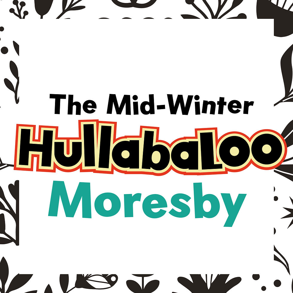 Moresby - A Mid-Winter Hullabaloo