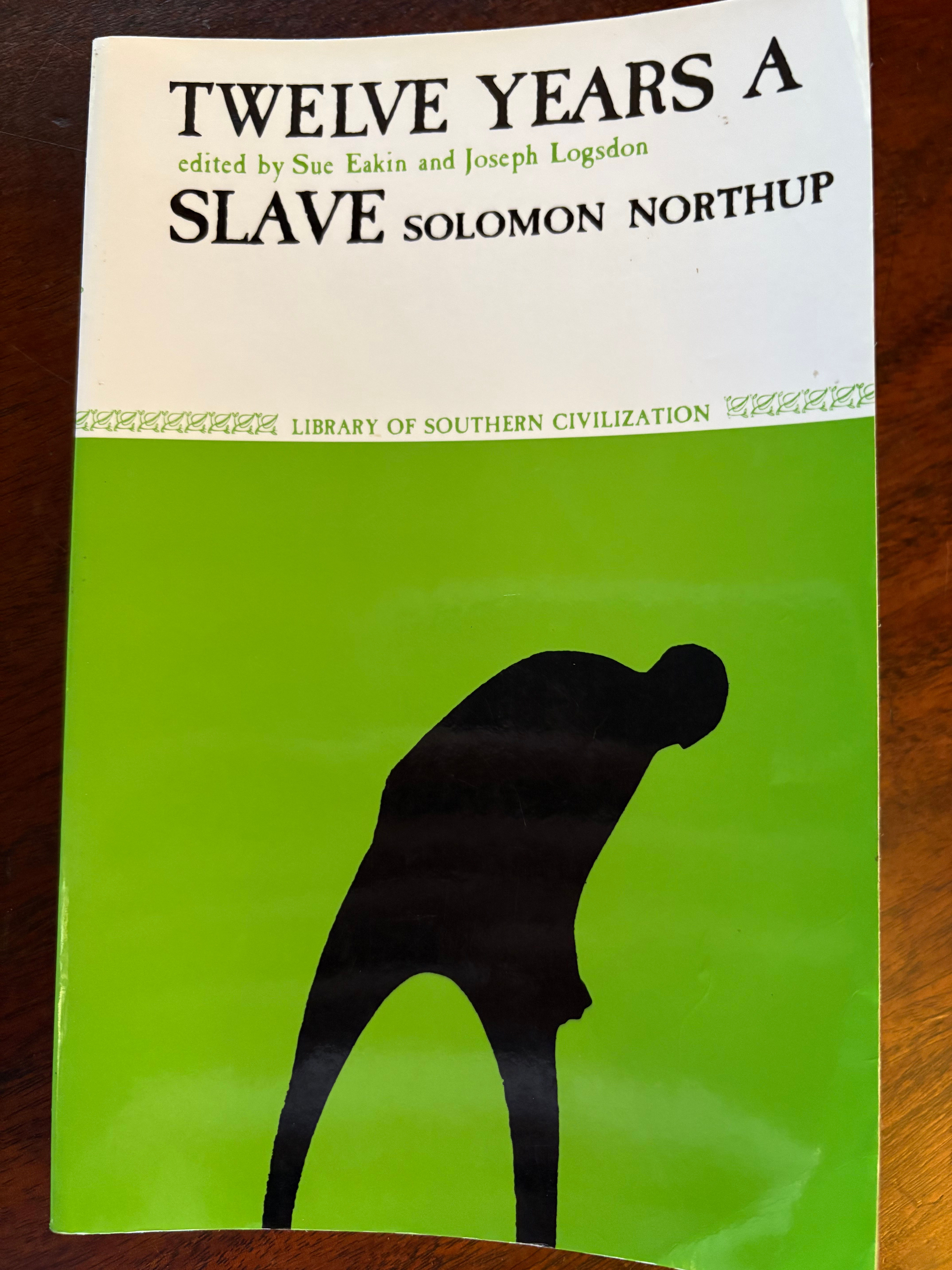 Twelve Years A Slave by Solomon Northup