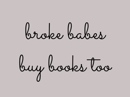 Broke Babes Buy Books Too