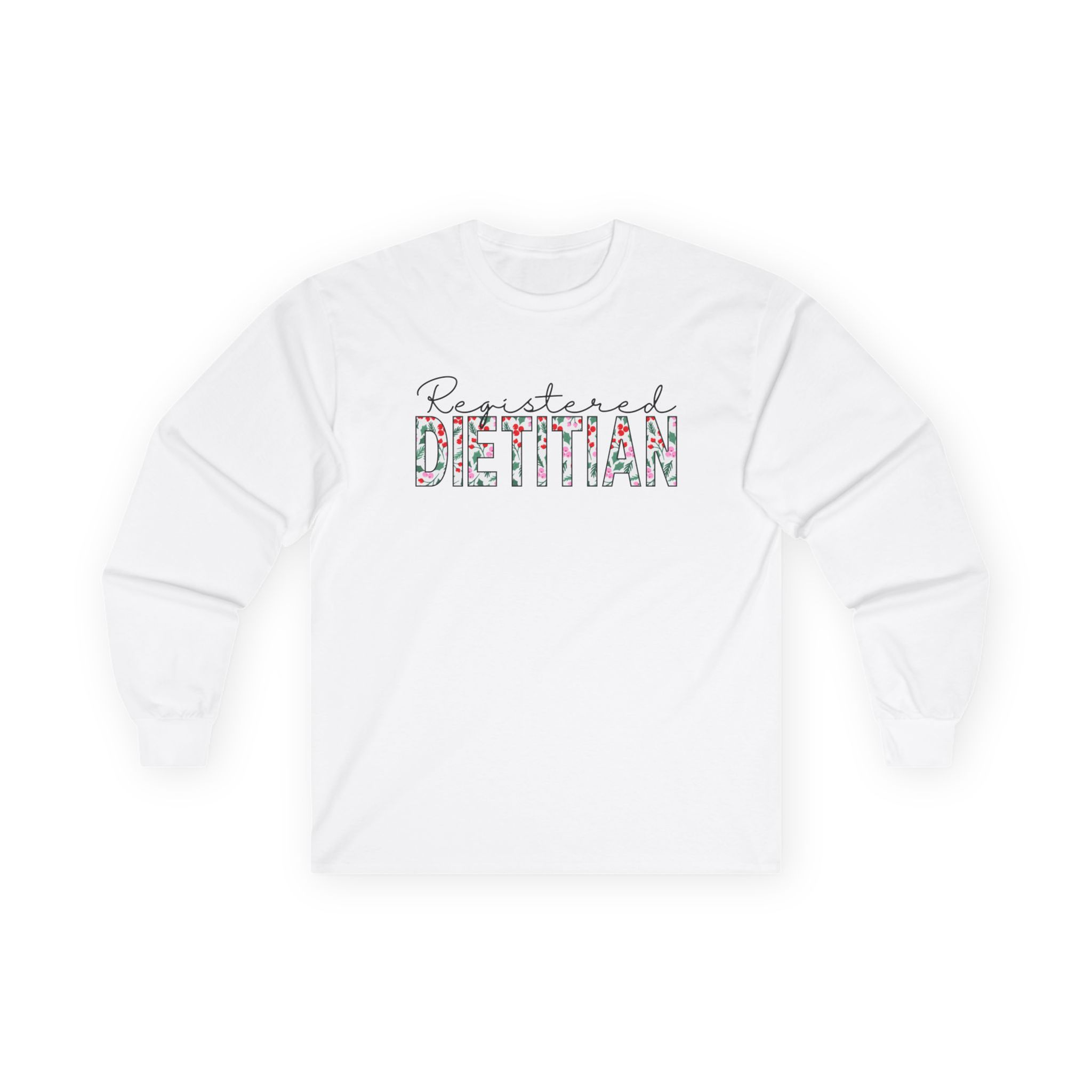Registered Dietitian Nutritionist Christmas Holly Long Sleeve Tee