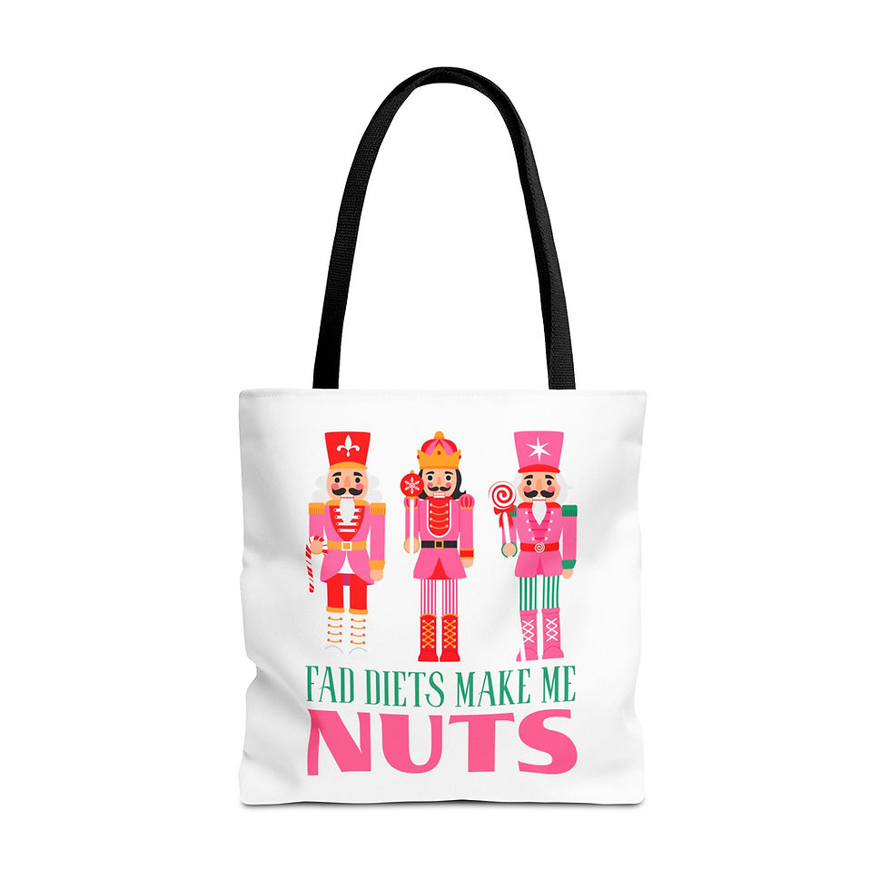 Thumbnail: Fad Diets Make Me Nuts Tote Bag