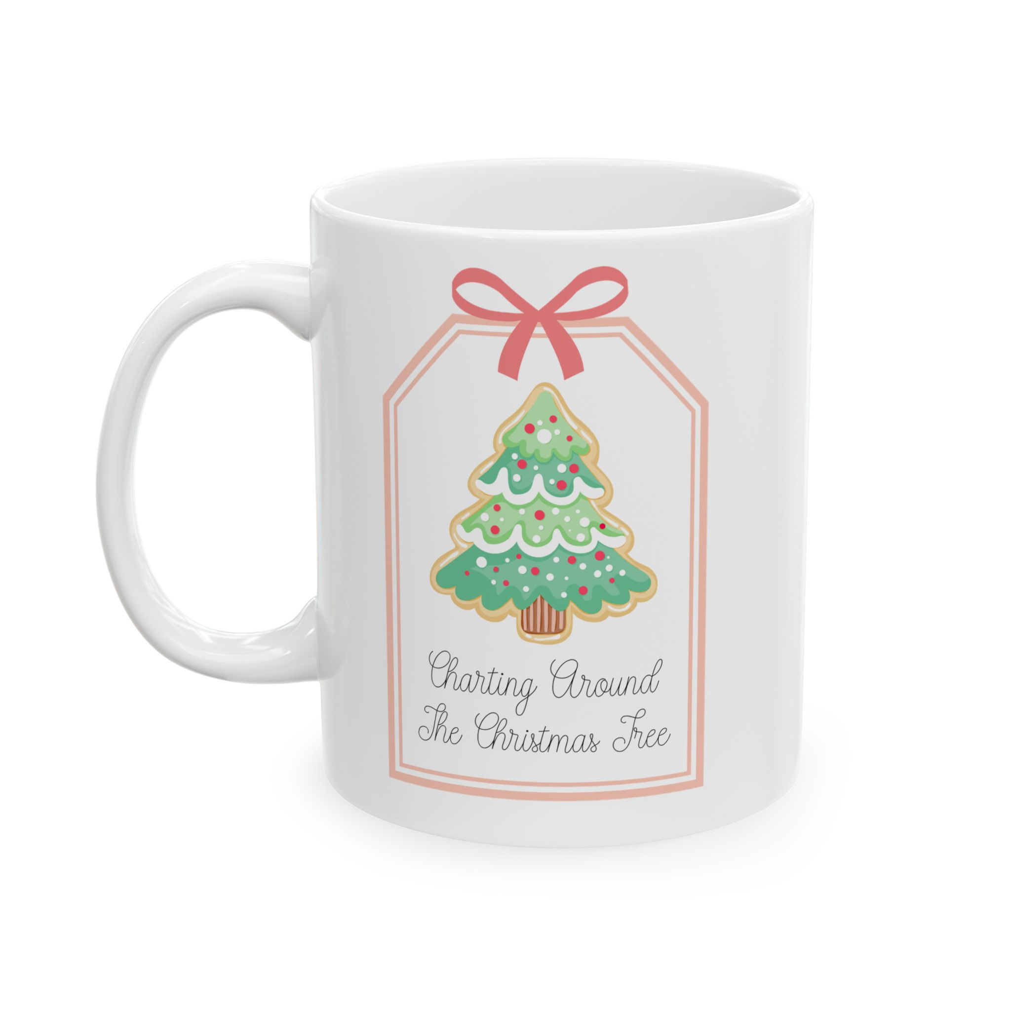 Charting Around the Christmas Tree Ceramic Mug, (11oz, 15oz)