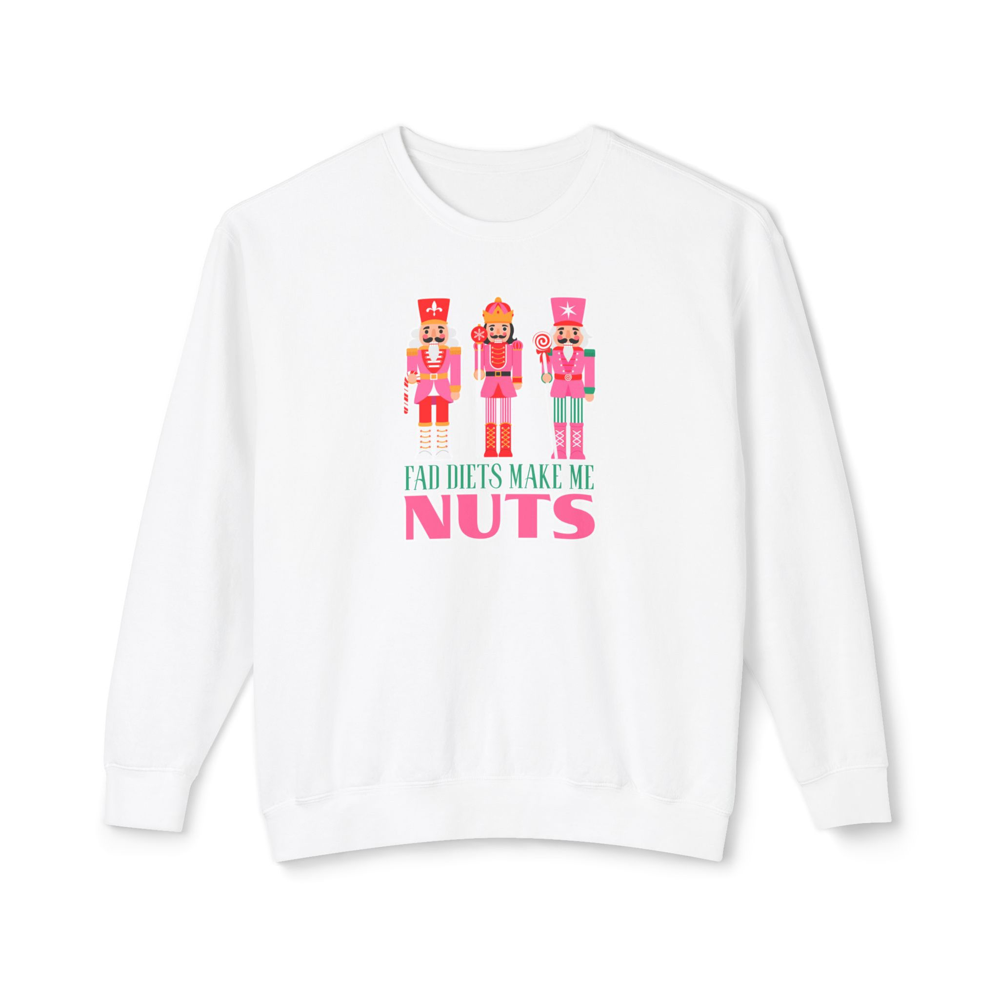 Fad Diets Make Me Nuts Crewneck Sweatshirt