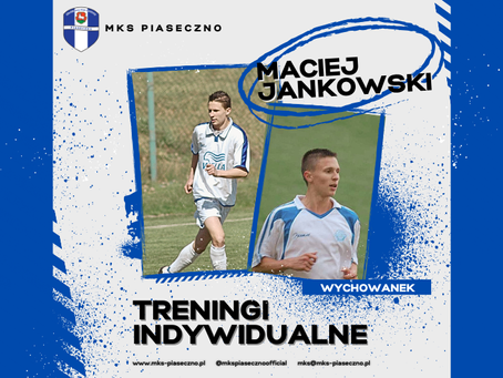 Rozpoczynamy treningi indywidualne z Maciejem Jankowskim!