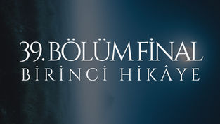 [+21] 39. BÖLÜM FİNAL - YARALAR - MEHTAP I