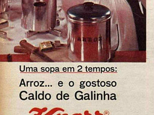 Propaganda "Caldo de galinha Knorr", Refinações de Milho Brasil, Brasil