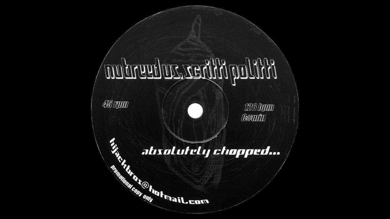 NUBREED vs SCRITTI POLITTI : Absolutely Chopped...