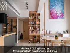 Kitchen & Dining Revamp: Maximising Both Functionality and Style