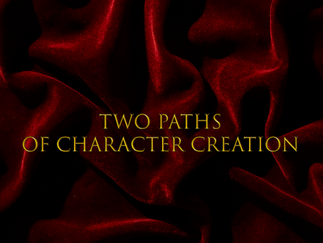 Two Paths of Character Creation