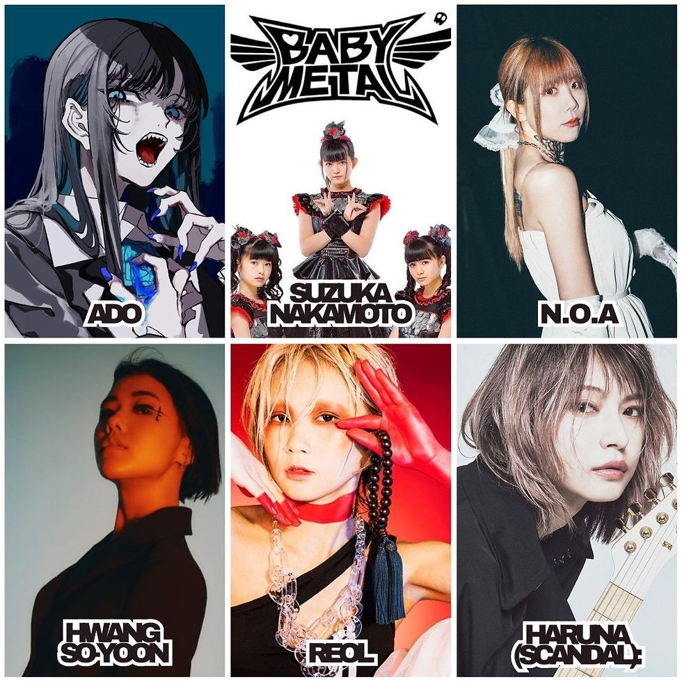 Asian famous female singers (hk, jp, kr) ado, suzuka nakamoto, baby metal, N.O.A, instinct of sight, hwang so-yoon, REOL, Haruna scandal