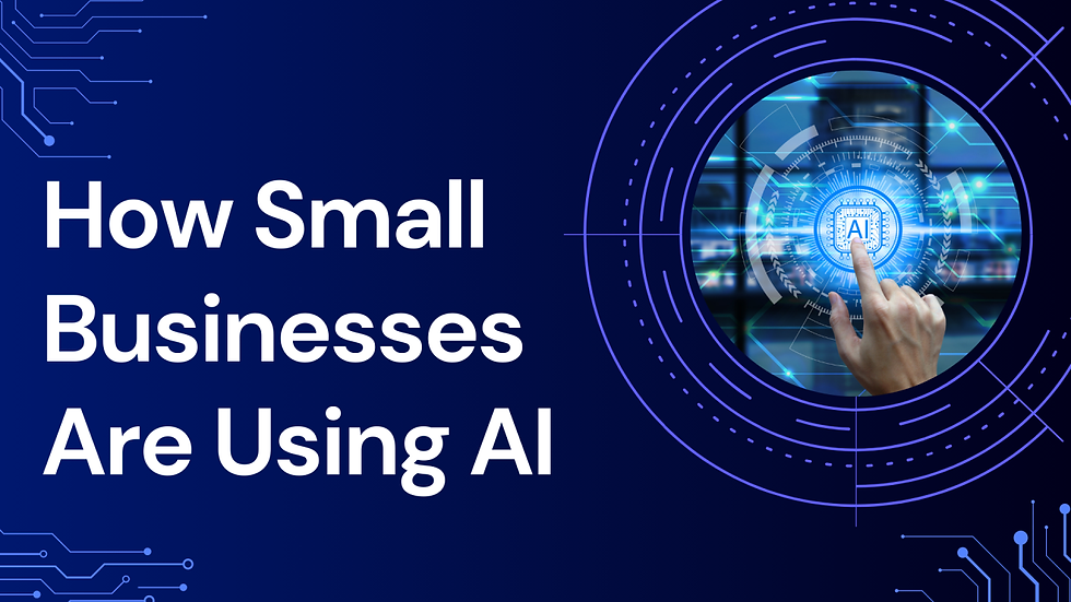 How Small Businesses Can Use AI to Save Time and Cut Costs in 2025