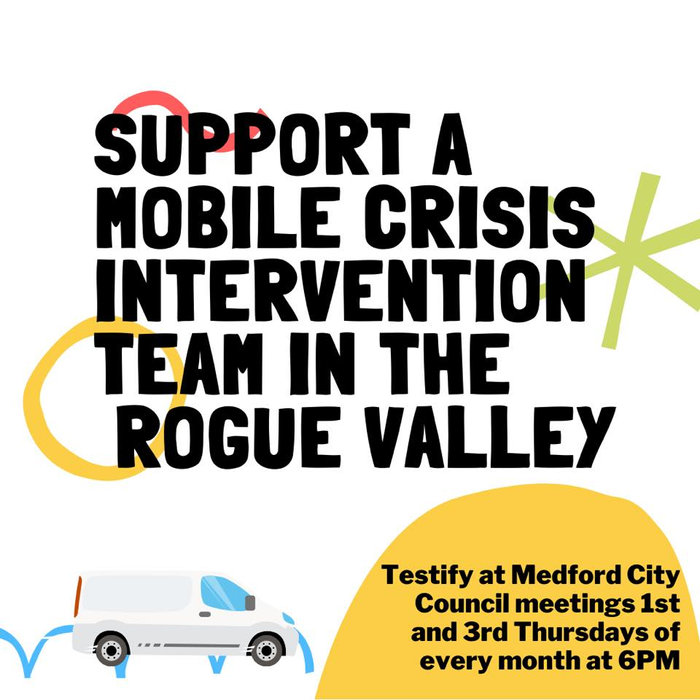 Show up to support a MOBILE CRISIS INTERVENTION TEAM for the Rogue Valley! Peace House
