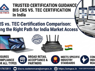 BIS CRS vs TEC Certification: Key Differences, Applicability and Process