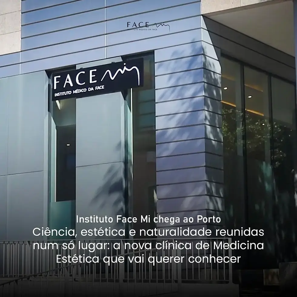 Face Mi chega ao Porto: mais do que estética, medicina de confiança e autoestima