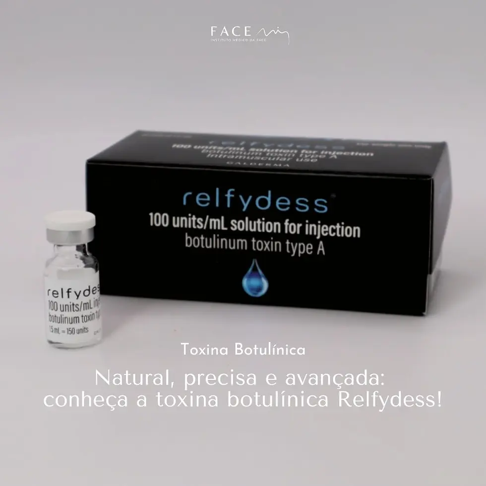 Natural, precisa e avançada: Conheça a NOVA Toxina Botulínica Relfydess