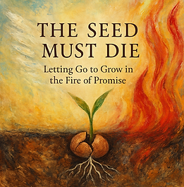 The Seed Must Die