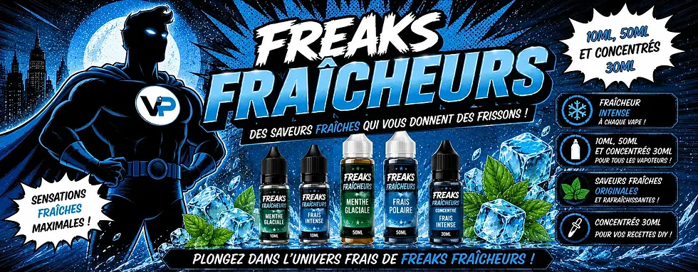 E-liquides Freaks Fraîcheurs aux saveurs fruits rouges, exotiques et menthe fraîche pour cigarette électronique