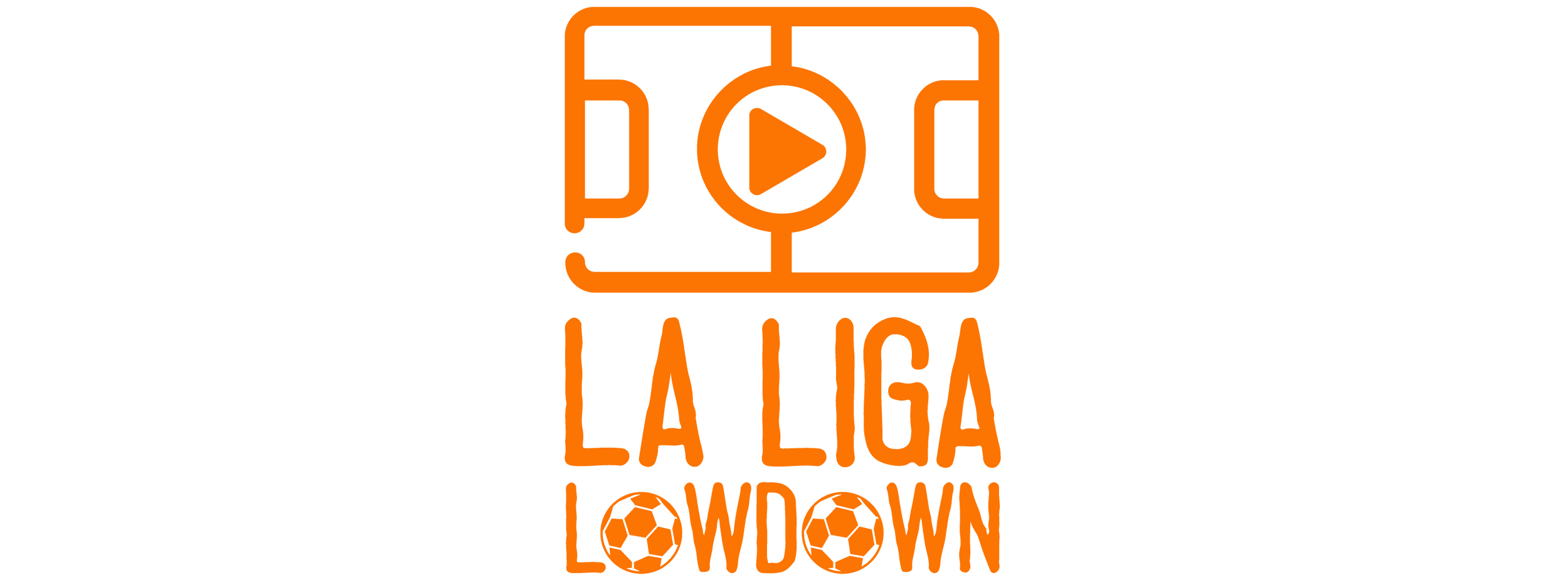 Spanish Football Content Hub La Liga Lowdown