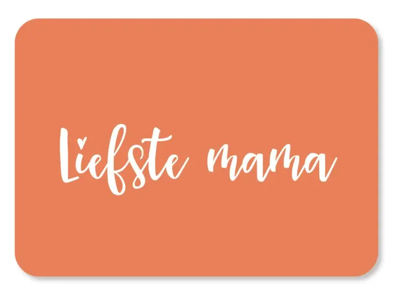 Kaartje liefste mama