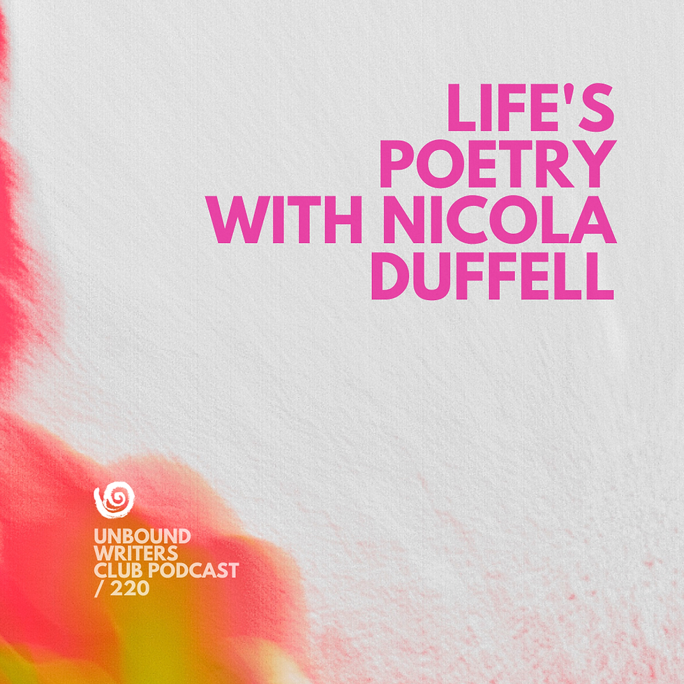 Episode 220 - Life's Poetry with Nicola Duffell