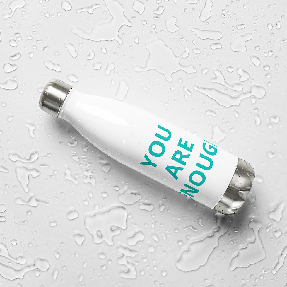 Thumbnail: YOU ARE ENOUGH Stainless steel water bottle