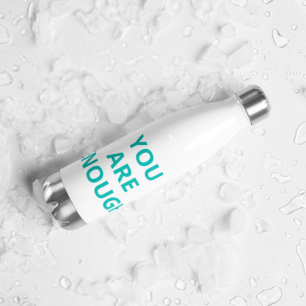 Thumbnail: YOU ARE ENOUGH Stainless steel water bottle