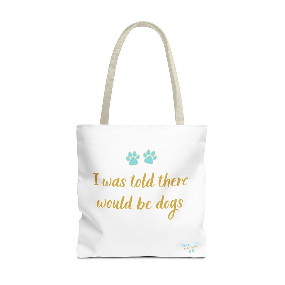 Thumbnail: I was told there would be dogs, statement tote bag, humorous