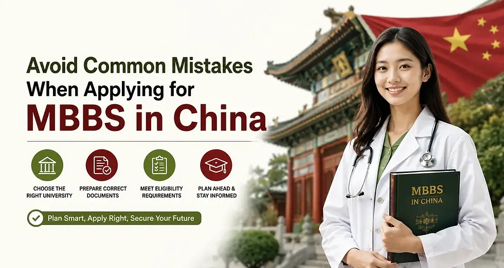 Professional featured image for a blog about avoiding common mistakes when applying for MBBS in China, featuring a medical student, Chinese university background, and application guidance through Web Consultants