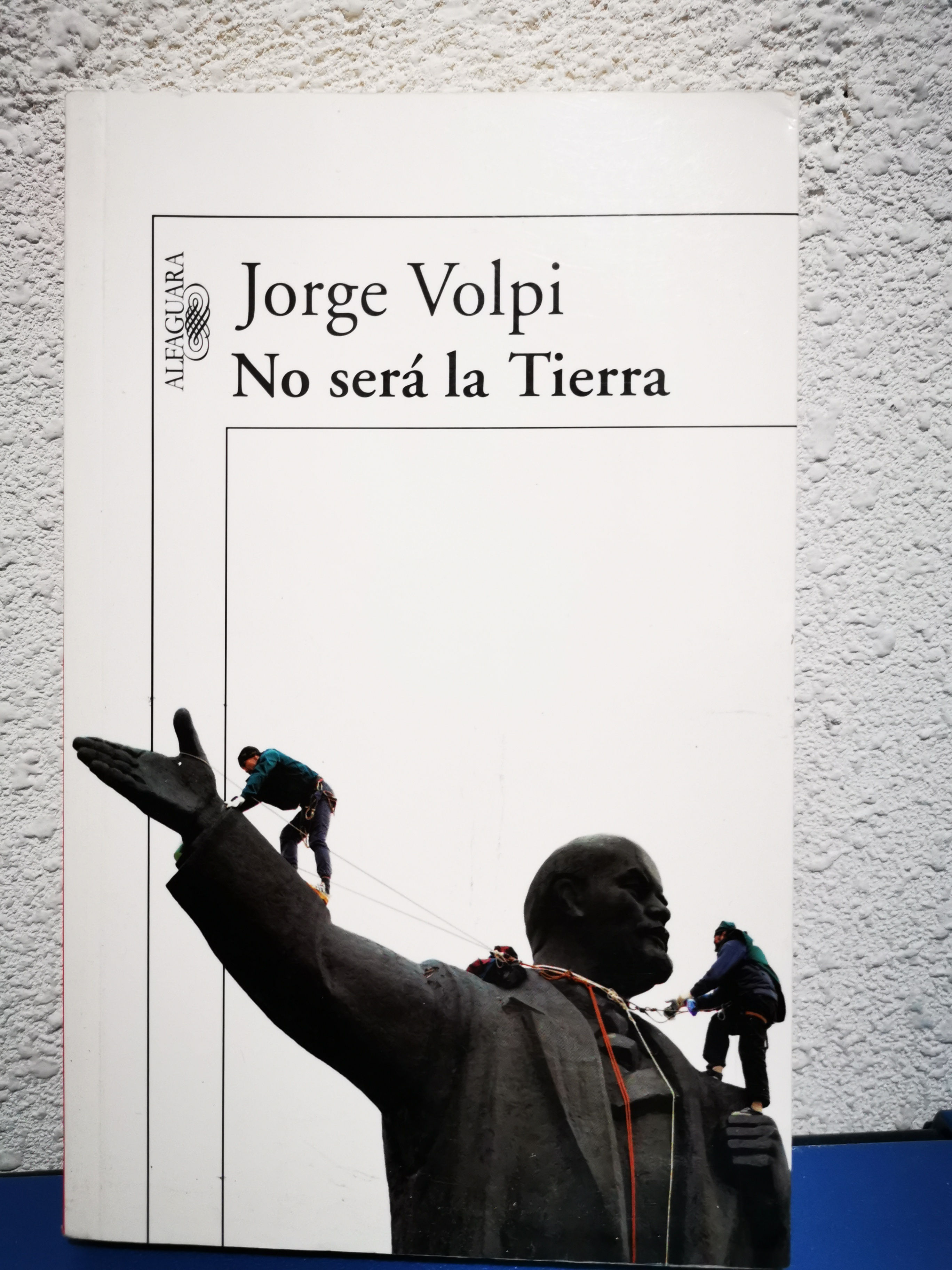 No será La Tierra - Jorge Volpi