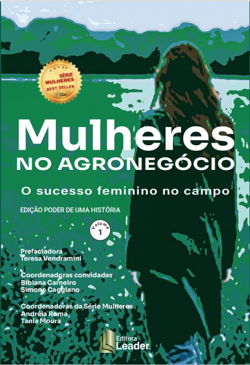 Mulheres no Agronegócio - o Sucesso Feminino no Campo