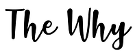 The Why Cropped.png