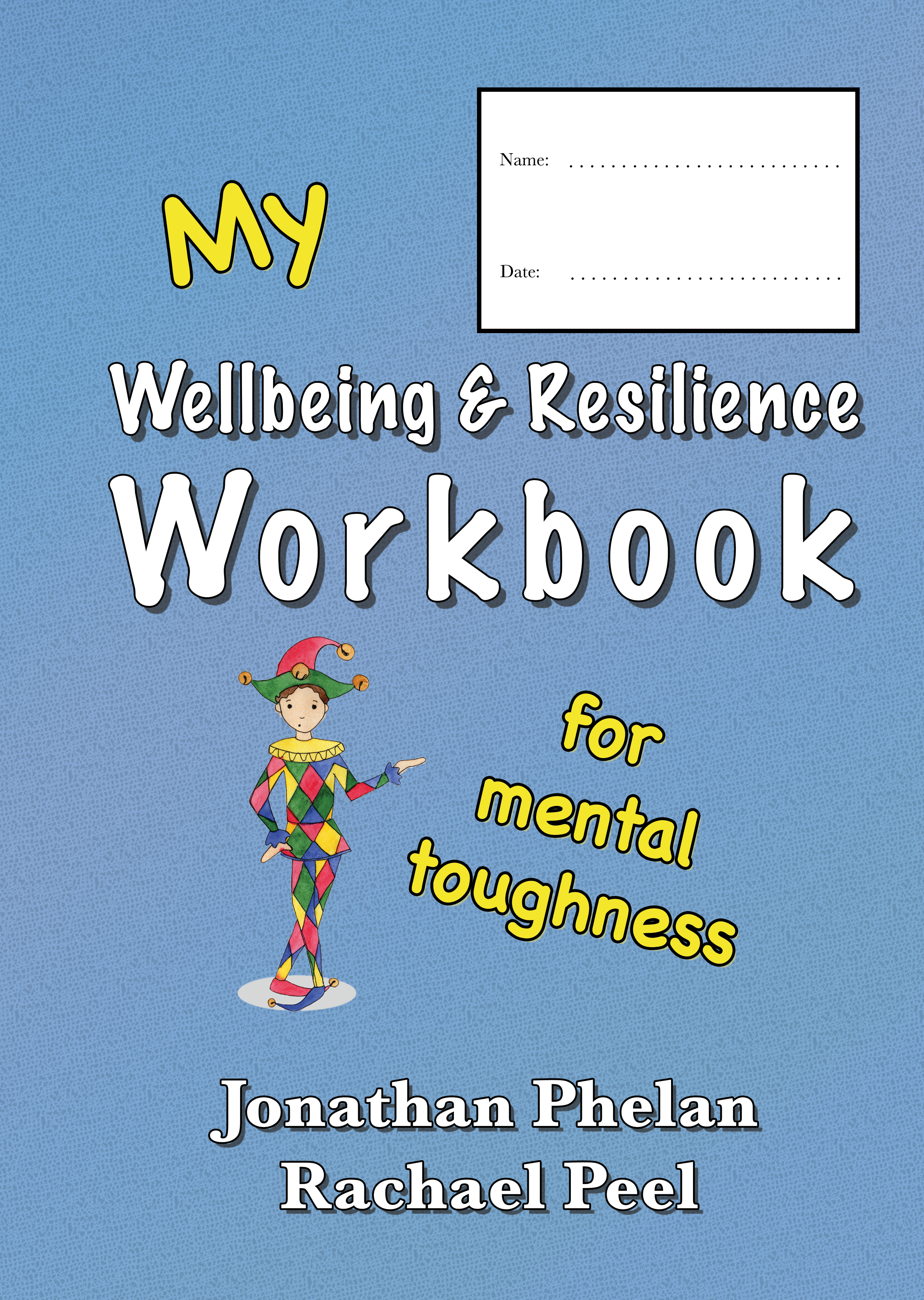 Wellbeing and Resilience Workbook