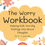 Thumbnail: PRINTER FRIENDLY - The Worry Workbook
