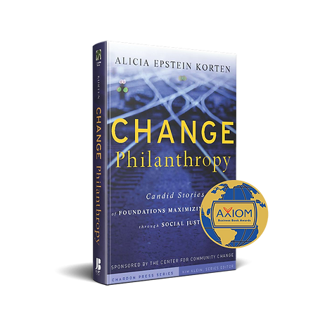 Axiom Award-winning book Change Philanthropy by Alicia Korten.