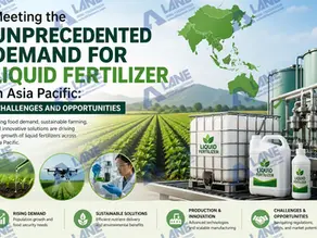 Meeting the Unprecedented Demand for Liquid Fertilizer in Asia Pacific: Challenges and Opportunities
