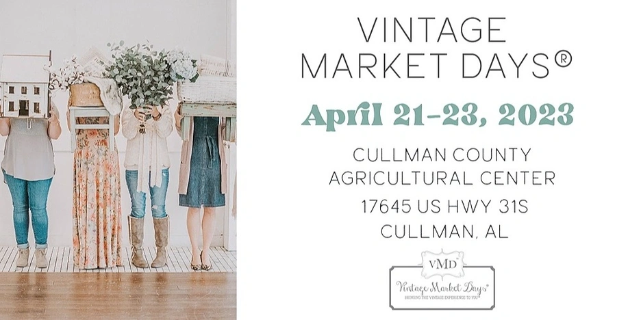 Vintage Market Days of North Alabama presents "BLOOM"