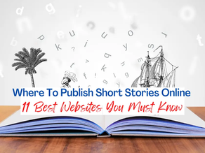 Where To Publish Short Stories Online: 11 Best Websites You Must Know