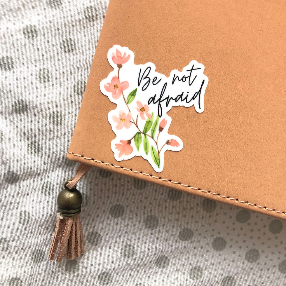 Thumbnail: "Be Not Afraid" Vinyl Sticker