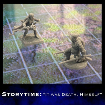 Storytime: "It was Death. Himself."